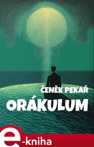 Orákulum - Čeněk Pekař