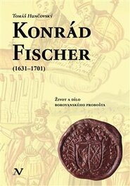 Konrád Fischer (1631–1701) - Tomáš Hunčovský