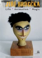 Jiří Brdečka: Life-Animation-Magic - Tereza Brdečková, Jiří Kubíček, Giannalberto Bendazzi, Jiří Brdečka