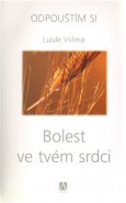 Bolest ve tvém srdci - Luule Viilma