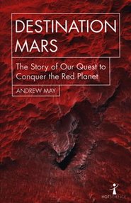 Destination Mars - Andrew May
