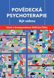 Povědecká psychoterapie. Být sebou