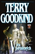 Víra poražených - Terry Goodkind