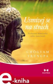 Usmívej se na strach - Chögyam Trungpa