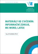 Materiály ke cvičením: informační zdroje, MS Word, LaTeX