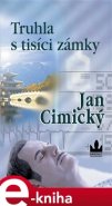 Truhla s tisíci zámky - Jan Cimický