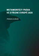 Metamorfózy práva ve střední Evropě 2020