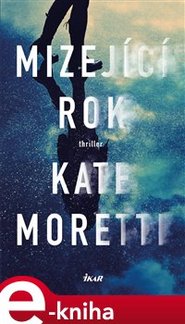 Mizející rok - Kate Moretti