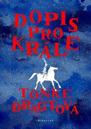Dopis pro krále - Tonke Dragtová