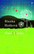 Zlato(v)lásky - Blanka Hošková