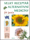 Velký receptář alternativní medicíny