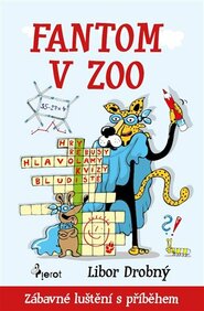 Fantom v ZOO - Zábavné luštění s příběhem