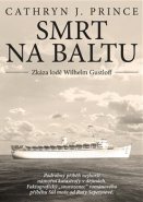 Smrt na Baltu: Zkáza lodě Wilhelm Gustloff