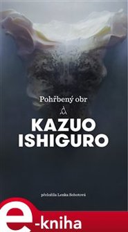 Pohřbený obr - Kazuo Ishiguro