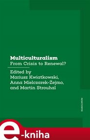 Multiculturalism - Martin Strouhal, Anna Mielczarek-Żejmo, Mariusz Kwiatkowski