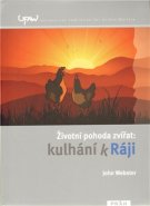 Životní pohoda zvířat: Kulhání k ráji - John Webster