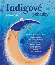 Indigové pohádky - Kniha druhá - Martina Mia Svobodová, Blanka Zigo Cízlerová