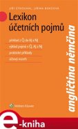 Lexikon účetních pojmů - Jiří Strouhal, Jiřina Bokšová