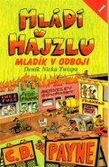 Mládí v hajzlu I. - C. D. Payne