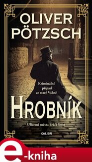 Hrobník - Oliver Pötzsch