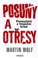 Posuny a otřesy: Ponaučení z finanční krize