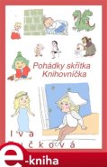 Pohádky skřítka Knihovníčka - Iva Tučková