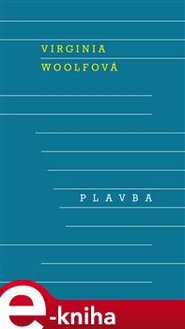 Plavba - Virginia Woolfová