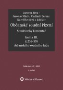 Občanské soudní řízení. Soudcovský komentář. Kniha III. (§ 251-376 občanského soudního řádu)