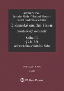 Občanské soudní řízení. Soudcovský komentář. Kniha III. (§ 251-376 občanského soudního řádu)