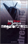 Dreamland / Megafortress - Dale Brown, Jim DeFelice
