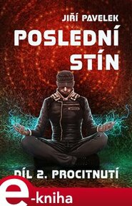 Poslední stín: Procitnutí