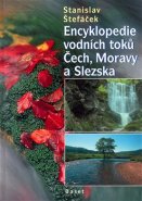 Encyklopedie vodních toků Čech, Moravy a Slezska - Stanislav Štefáček