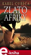 Zlato Afriky - Karel Cubeca