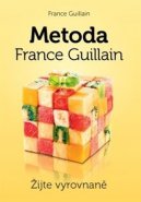 Metoda France Guillain – Žijte vyrovnaně