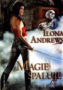 Magie spaluje - Ilona Andrews