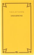 Disharmonie - Václav Vaněk