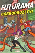 Futurama. Dobrodružství - Matt Groening