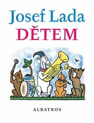 Josef Lada Dětem - Jaroslav Seifert, František Hrubín, Josef Lada