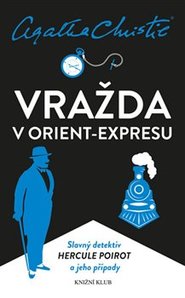 Poirot: Vražda v Orient-expresu - Agatha Christie