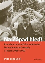 Na Západ hleď! - Petr Janoušek