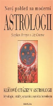 Nový pohled na moderní astrologii - Liz Greene, Stephen Arroyo