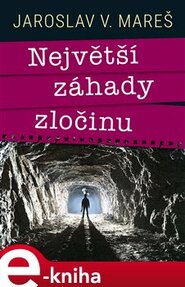 Největší záhady zločinu