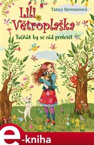 Lili Větroplaška: Tučňák by se rád proletěl - Tanya Stewnerová