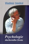 Psychologie duchovního života - Vladimír Smékal