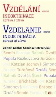 Vzdělání versus indoktrinace zprava i zleva / Vzdelanie verzus indoktrinácia sprava aj zľava