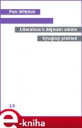 Literatura k dějinám umění - Petr Wittlich