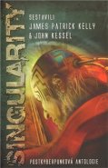 Singularity - James Patrick Kelly
