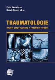 Traumatologie - Peter Wendsche, Radek Veselý, kol.