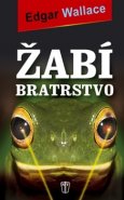 Žabí bratrstvo - Edgar Wallace