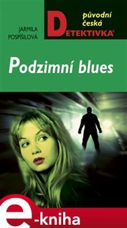 Podzimní blues - Jarmila Pospíšilová